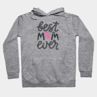 best mom ever Hoodie